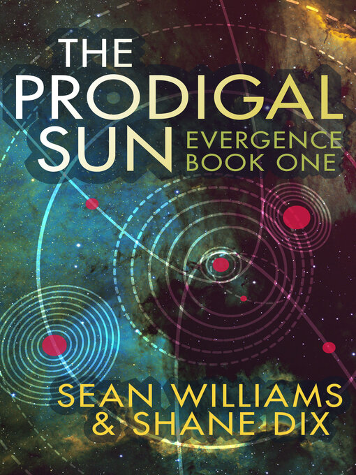 Title details for The Prodigal Sun by Sean Williams - Available